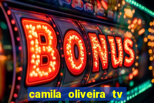 camila oliveira tv bahia marido